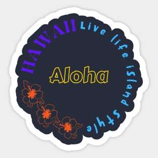 Hawaii Live Life Island Style Sticker